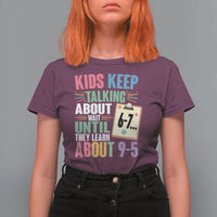 67 Six Seven Meme T Shirt For Women Kids Keep Talking About 6-7 Wait Until They Learn 9-5 - Wonder Print Shop
