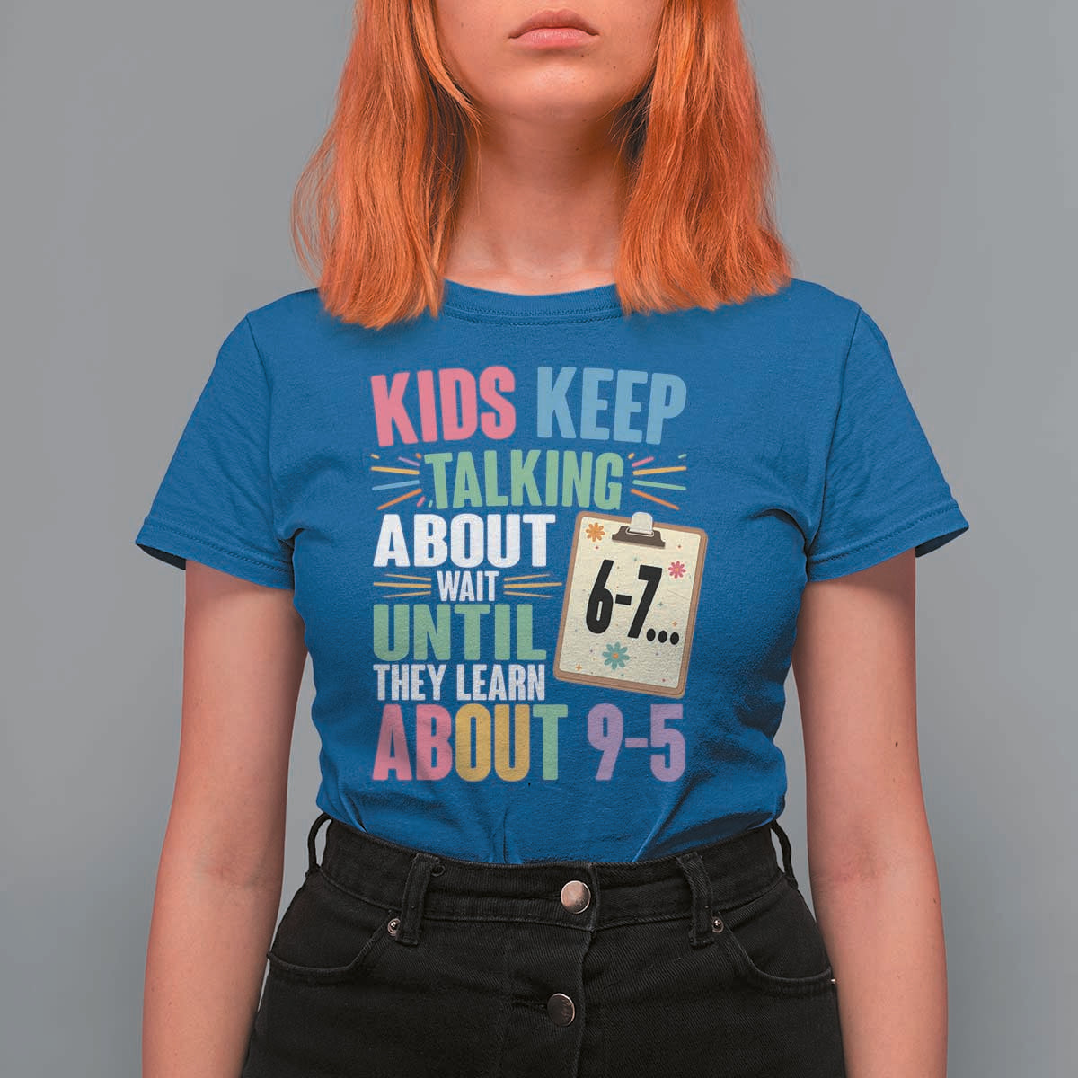 67 Six Seven Meme T Shirt For Women Kids Keep Talking About 6-7 Wait Until They Learn 9-5 - Wonder Print Shop