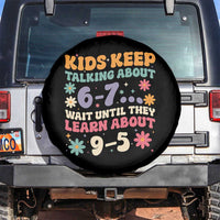 Kids Keep Talking About 6-7 Meme Spare Tire Cover Funny Teacher 9-5 Humor - Wonder Print Shop