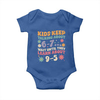 Kids Keep Talking About 6-7 Meme Baby Onesie Funny Teacher 9-5 Humor - Wonder Print Shop
