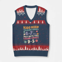 Kids Keep Talking About 6-7 Meme V-Neck Knit Sweater Vest Funny Teacher 9-5 Humor - Wonder Print Shop