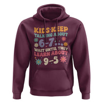 Kids Keep Talking About 6-7 Meme Hoodie Funny Teacher 9-5 Humor - Wonder Print Shop