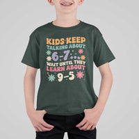 Kids Keep Talking About 6-7 Meme T Shirt For Kid Funny Teacher 9-5 Humor - Wonder Print Shop