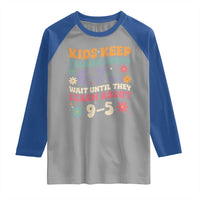 Kids Keep Talking About 6-7 Meme Raglan Shirt Funny Teacher 9-5 Humor - Wonder Print Shop