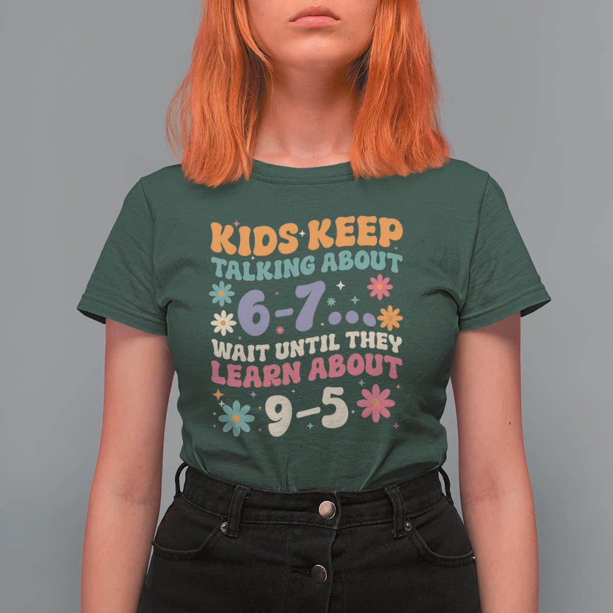 Kids Keep Talking About 6-7 Meme T Shirt For Women Funny Teacher 9-5 Humor - Wonder Print Shop