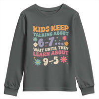 Kids Keep Talking About 6-7 Meme Youth Sweatshirt Funny Teacher 9-5 Humor - Wonder Print Shop