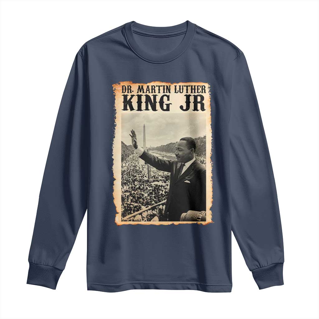 Martin Luther King Jr MLK Day Long Sleeve Shirt - Wonder Print Shop