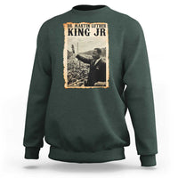 Martin Luther King Jr MLK Day Sweatshirt - Wonder Print Shop