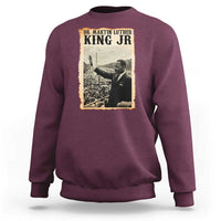 Martin Luther King Jr MLK Day Sweatshirt - Wonder Print Shop