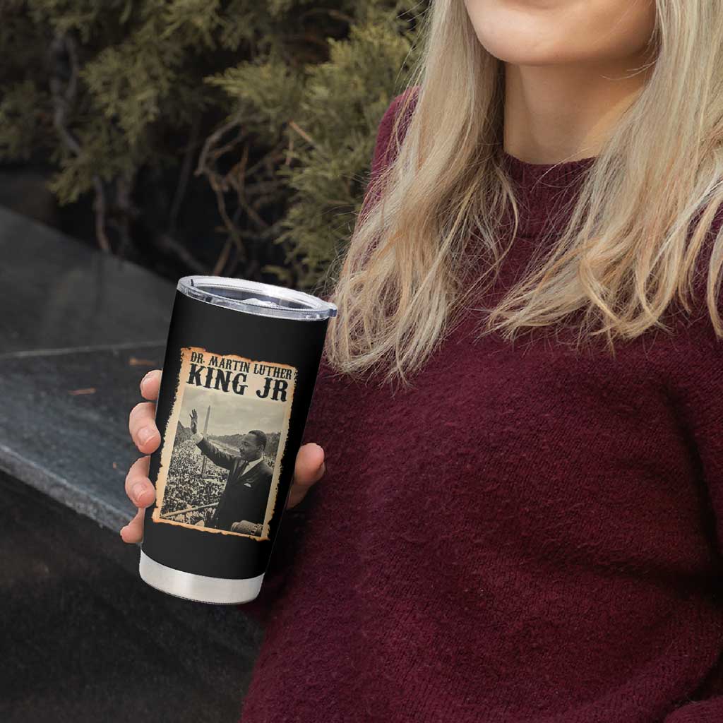 Martin Luther King Jr MLK Day Tumbler Cup - Wonder Print Shop