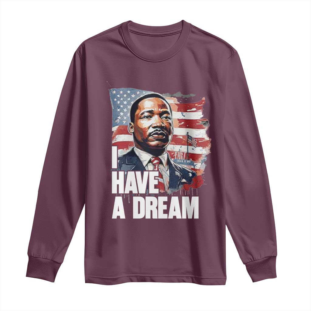 Martin Luther King Jr Long Sleeve Shirt I Have A Dream - Wonder Print Shop