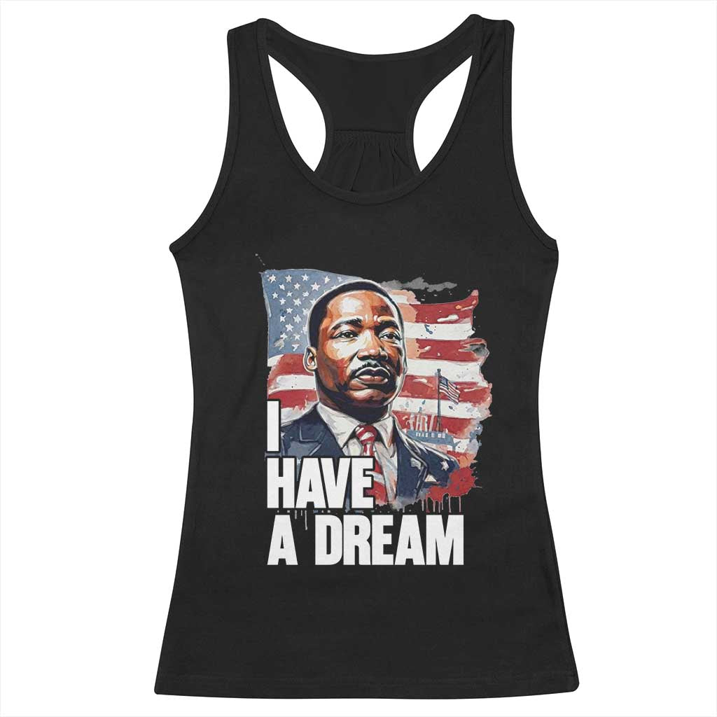 Martin Luther King Jr Racerback Tank Top I Have A Dream - Wonder Print Shop