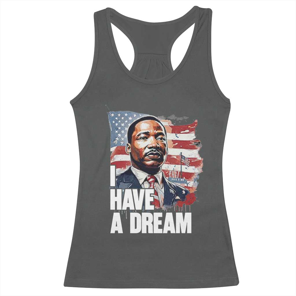 Martin Luther King Jr Racerback Tank Top I Have A Dream - Wonder Print Shop