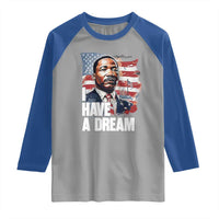 Martin Luther King Jr Raglan Shirt I Have A Dream - Wonder Print Shop