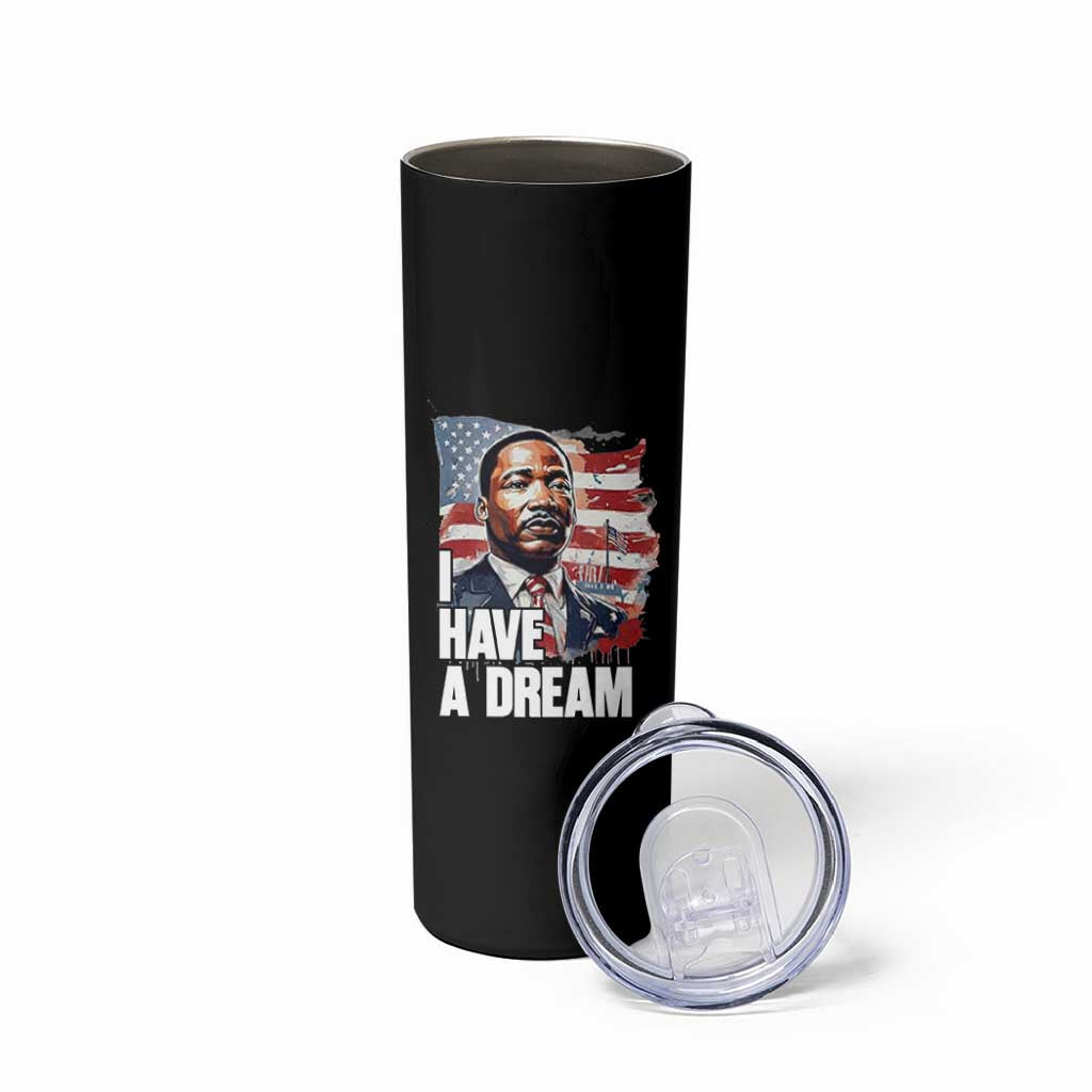 Martin Luther King Jr Skinny Tumbler I Have A Dream - Wonder Print Shop