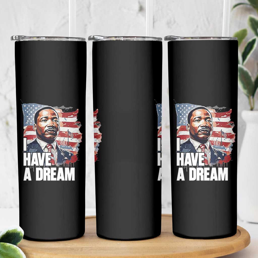 Martin Luther King Jr Skinny Tumbler I Have A Dream - Wonder Print Shop