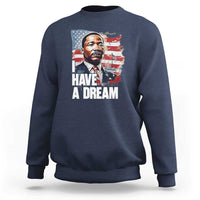 Martin Luther King Jr Sweatshirt I Have A Dream - Wonder Print Shop