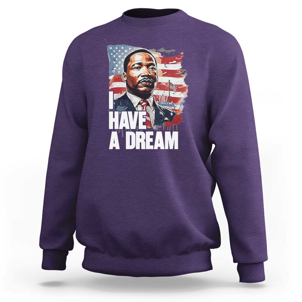 Martin Luther King Jr Sweatshirt I Have A Dream - Wonder Print Shop