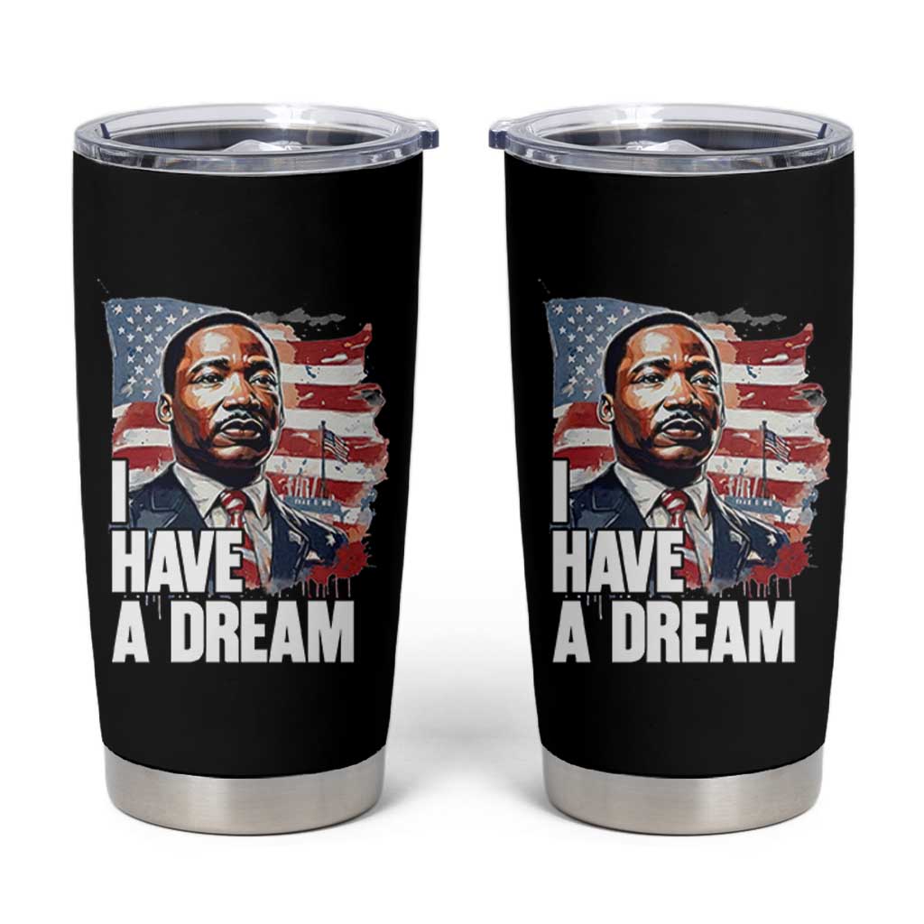 Martin Luther King Jr Tumbler Cup I Have A Dream - Wonder Print Shop