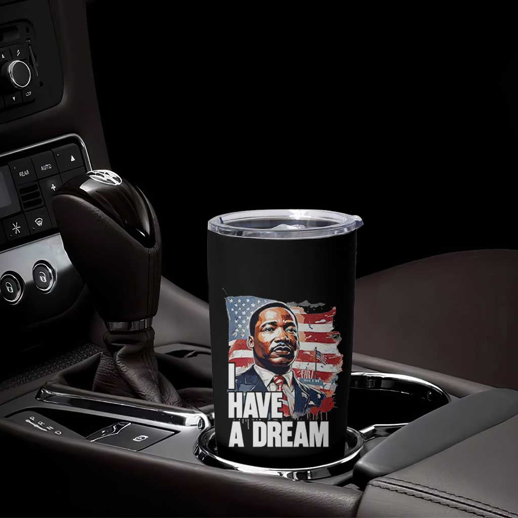 Martin Luther King Jr Tumbler Cup I Have A Dream - Wonder Print Shop