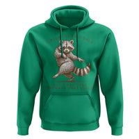 Funny Raccoon Sarcastic Hoodie I Might Be Laid Back But I Can Lean Forward Real Quick