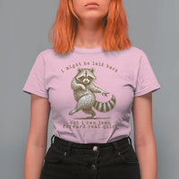 Funny Raccoon Sarcastic T Shirt For Women I Might Be Laid Back But I Can Lean Forward Real Quick
