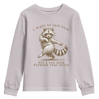 Funny Raccoon Sarcastic Youth Sweatshirt I Might Be Laid Back But I Can Lean Forward Real Quick
