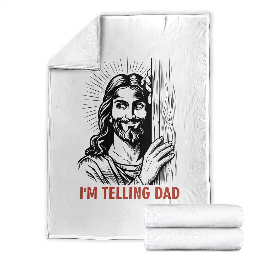Funny Jesus Christian Meme Throw Blanket I Am Telling Dad