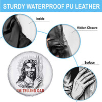 Funny Jesus Christian Meme Spare Tire Cover I Am Telling Dad