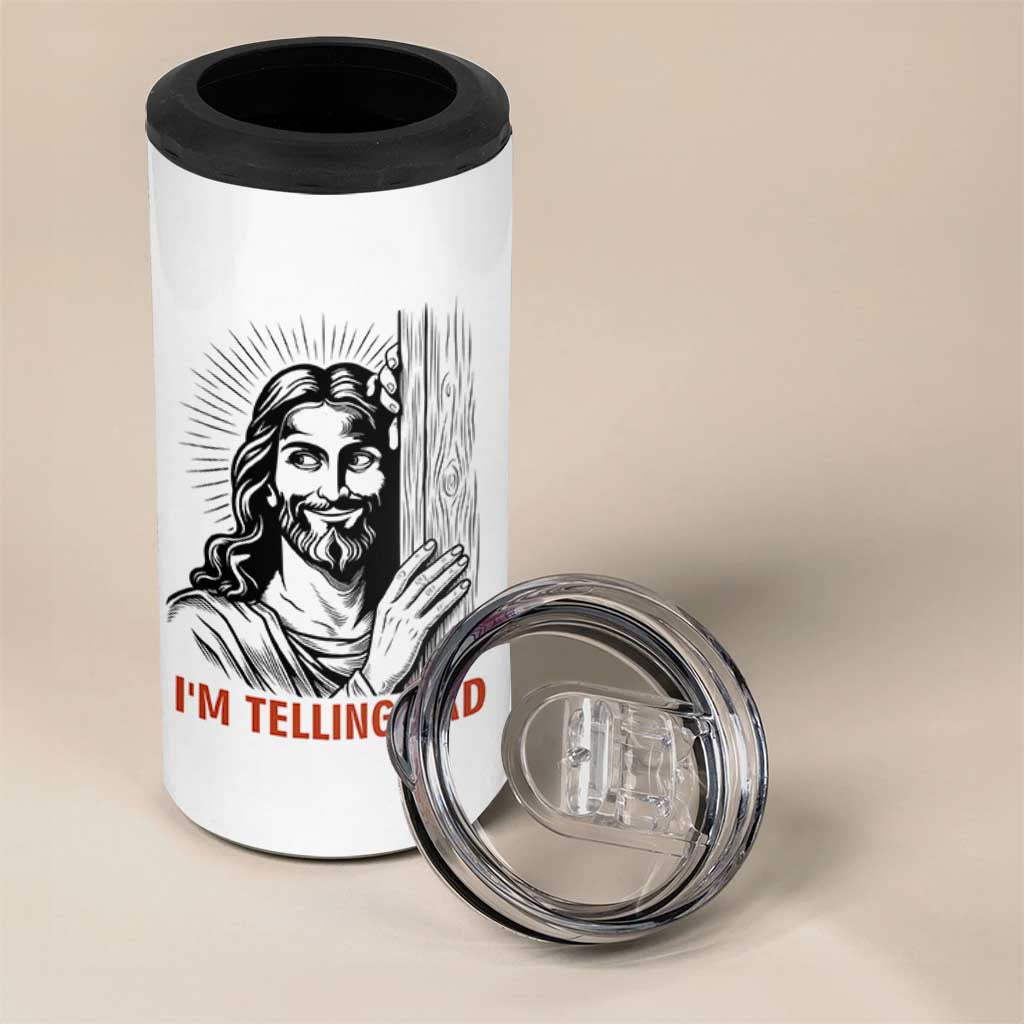 Funny Jesus Christian Meme 4 in 1 Can Cooler Tumbler I Am Telling Dad