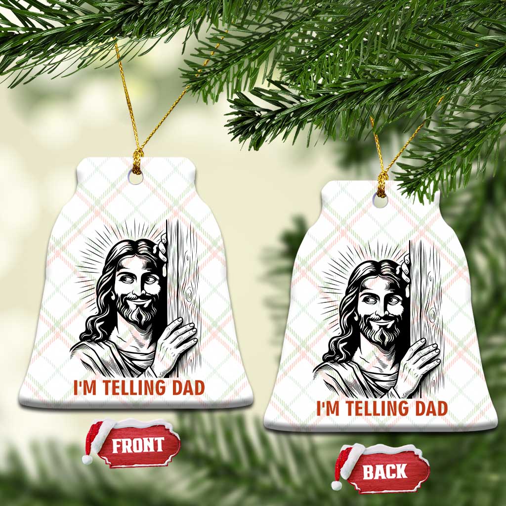 Funny Jesus Christian Meme Ceramic Ornament I Am Telling Dad
