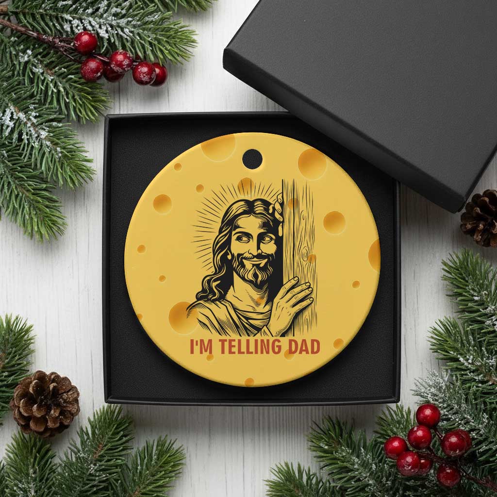 Funny Jesus Christian Meme Ceramic Ornament I Am Telling Dad