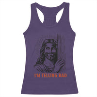 Funny Jesus Christian Meme Racerback Tank Top I Am Telling Dad