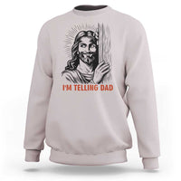 Funny Jesus Christian Meme Sweatshirt I Am Telling Dad