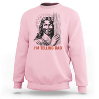 Funny Jesus Christian Meme Sweatshirt I Am Telling Dad