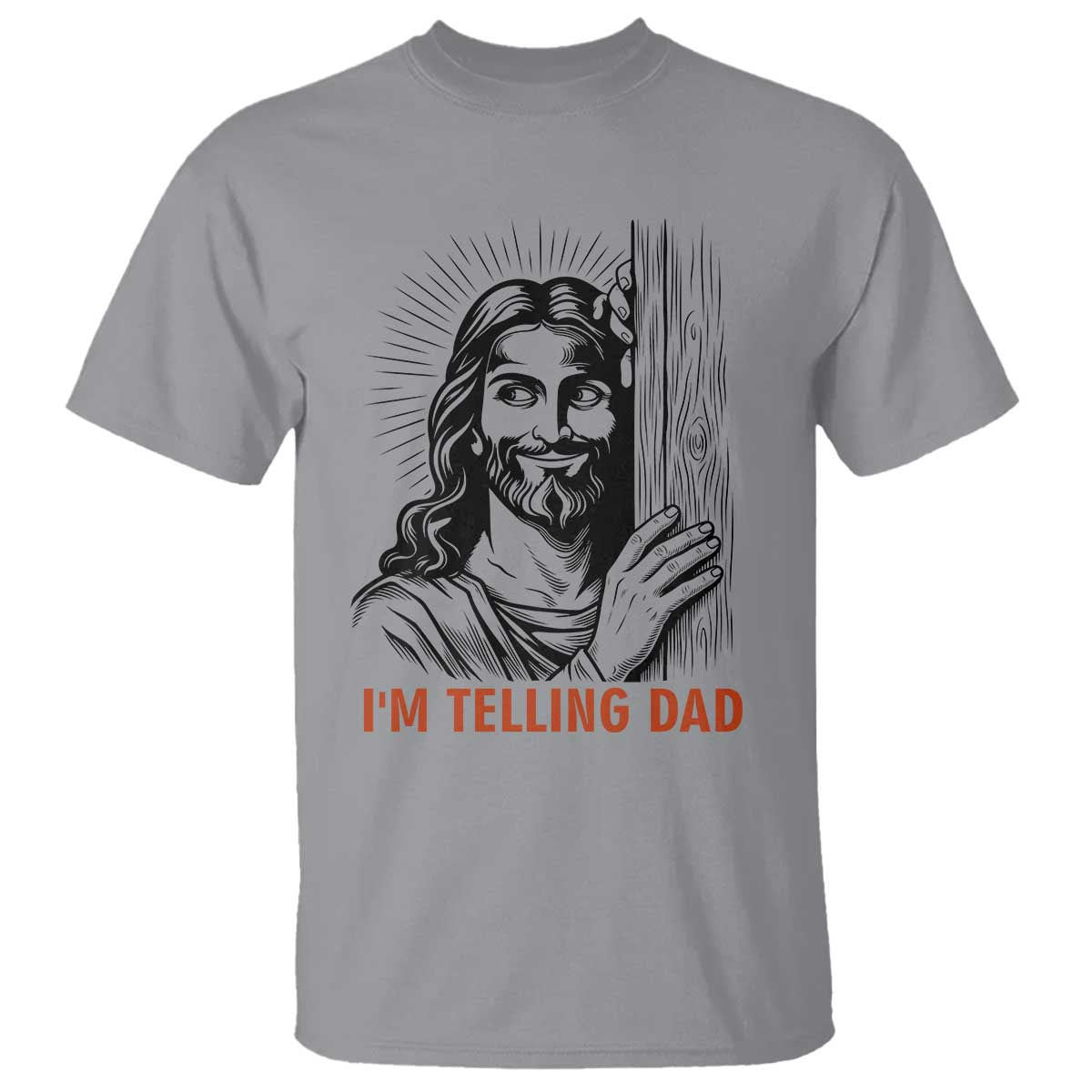 Funny Jesus Christian Meme T Shirt I Am Telling Dad