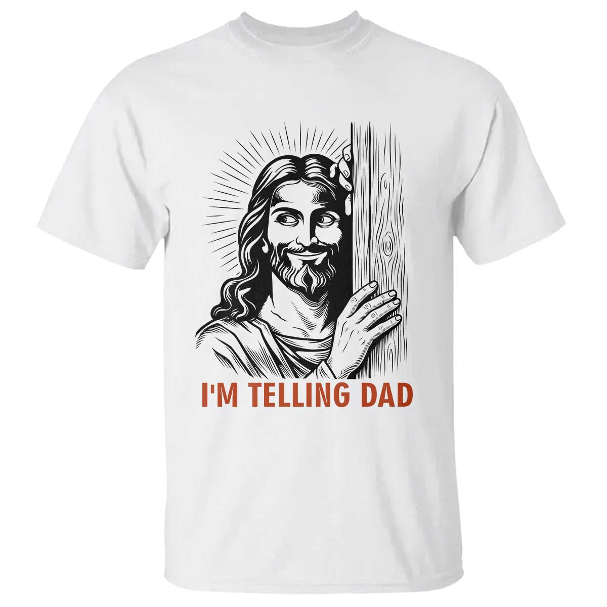 Funny Jesus Christian Meme T Shirt I Am Telling Dad