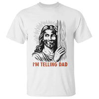 Funny Jesus Christian Meme T Shirt I Am Telling Dad