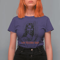 Funny Jesus Christian Meme T Shirt For Women I Am Telling Dad