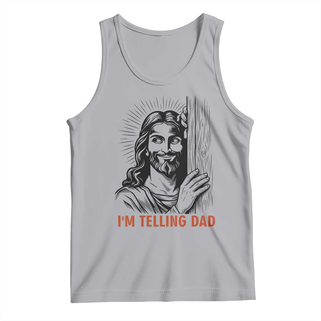 Funny Jesus Christian Meme Tank Top I Am Telling Dad