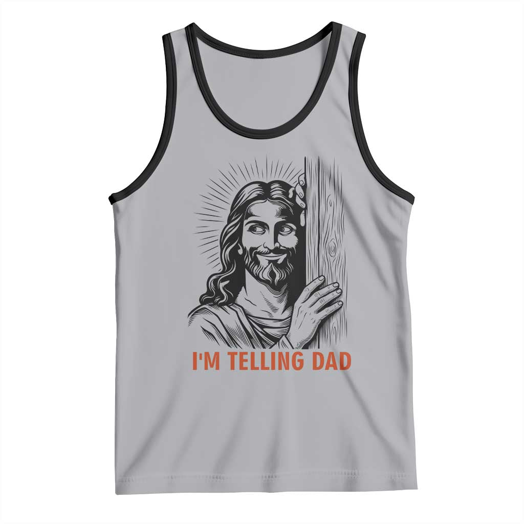 Funny Jesus Christian Meme Tank Top I Am Telling Dad