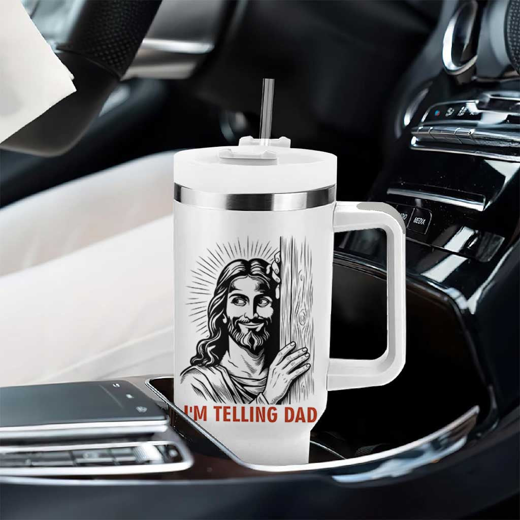 Funny Jesus Christian Meme Tumbler With Handle I Am Telling Dad