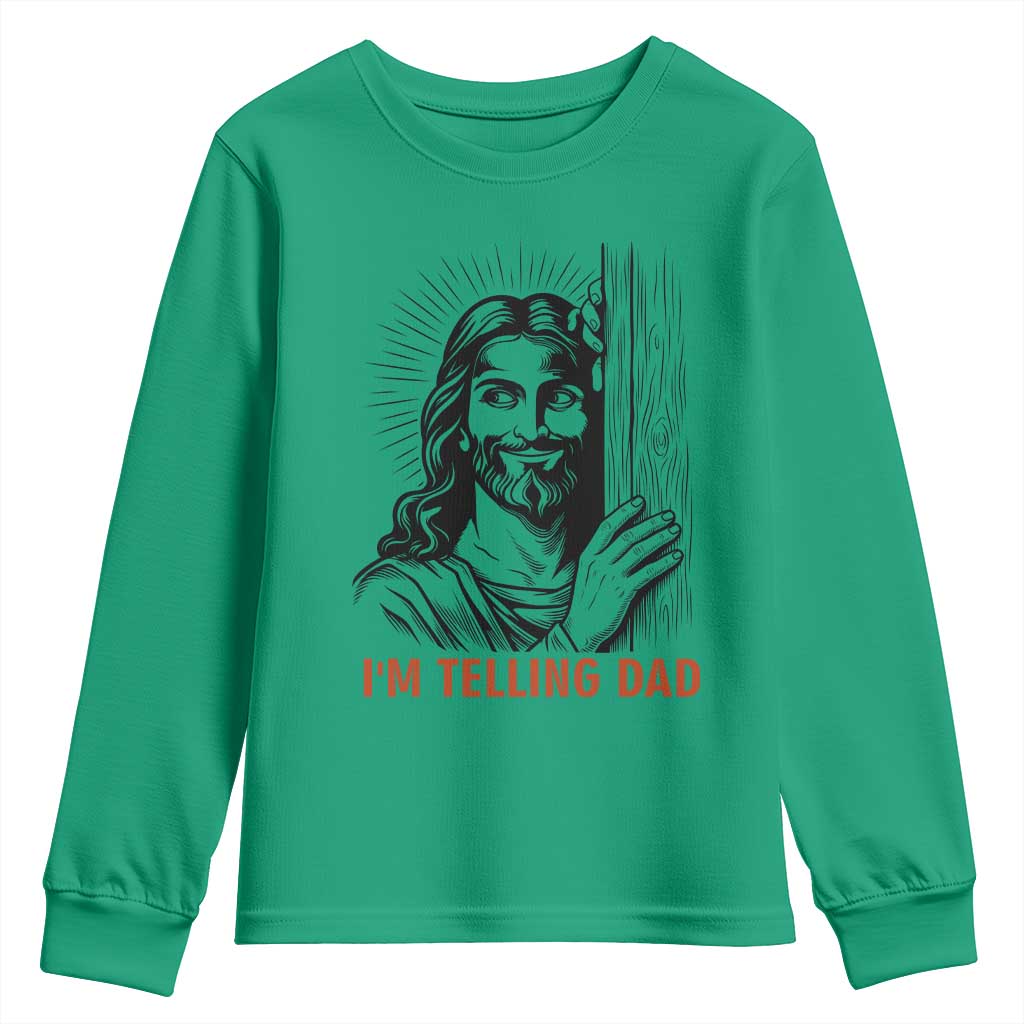 Funny Jesus Christian Meme Youth Sweatshirt I Am Telling Dad