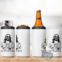 Funny Jesus Meme 4 in 1 Can Cooler Tumbler I Am Telling Dad