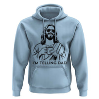 Funny Jesus Meme Hoodie I Am Telling Dad