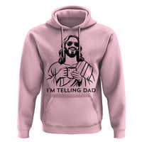 Funny Jesus Meme Hoodie I Am Telling Dad