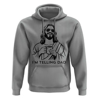 Funny Jesus Meme Hoodie I Am Telling Dad
