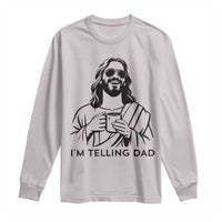Funny Jesus Meme Long Sleeve Shirt I Am Telling Dad