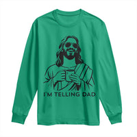 Funny Jesus Meme Long Sleeve Shirt I Am Telling Dad