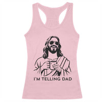 Funny Jesus Meme Racerback Tank Top I Am Telling Dad